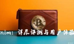 Tokenim: 详尽评测与用户体