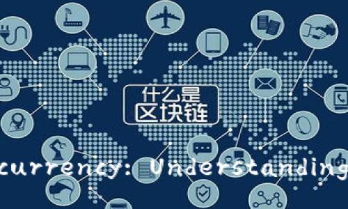 Title: An Introduction to Cryptocurrency: Understanding the Digital Currency Revolution