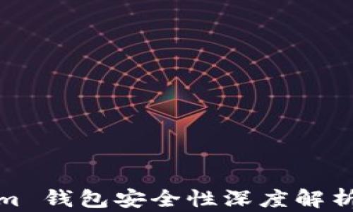 
Tokenim 钱包安全性深度解析与报告